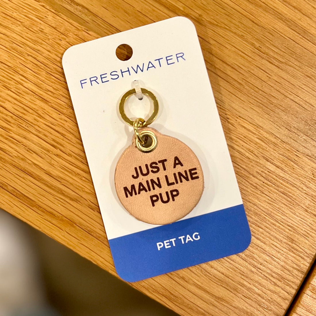 "Just A Main Line Pup" Dog Tag
