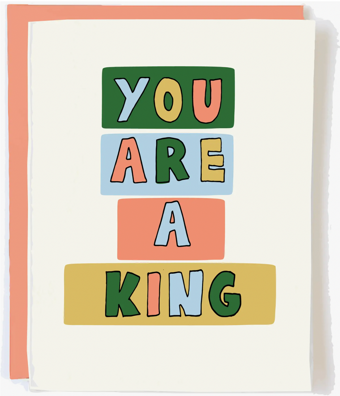 You Are A King Card