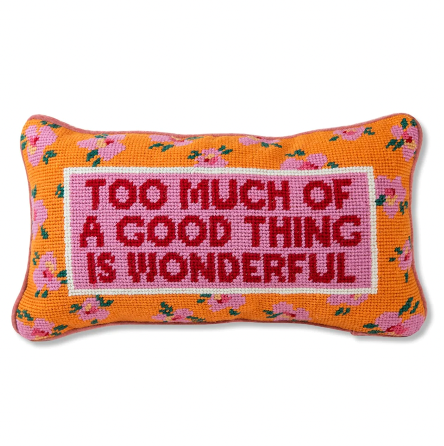 Too Much of a Good Thing Needlepoint Pillow