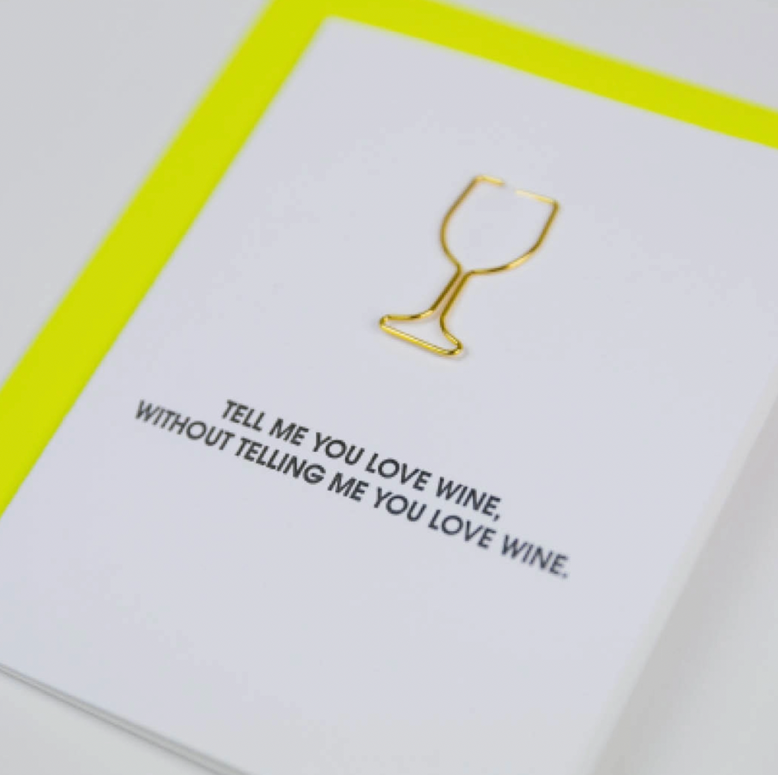 "Tell Me You Love Wine" Card