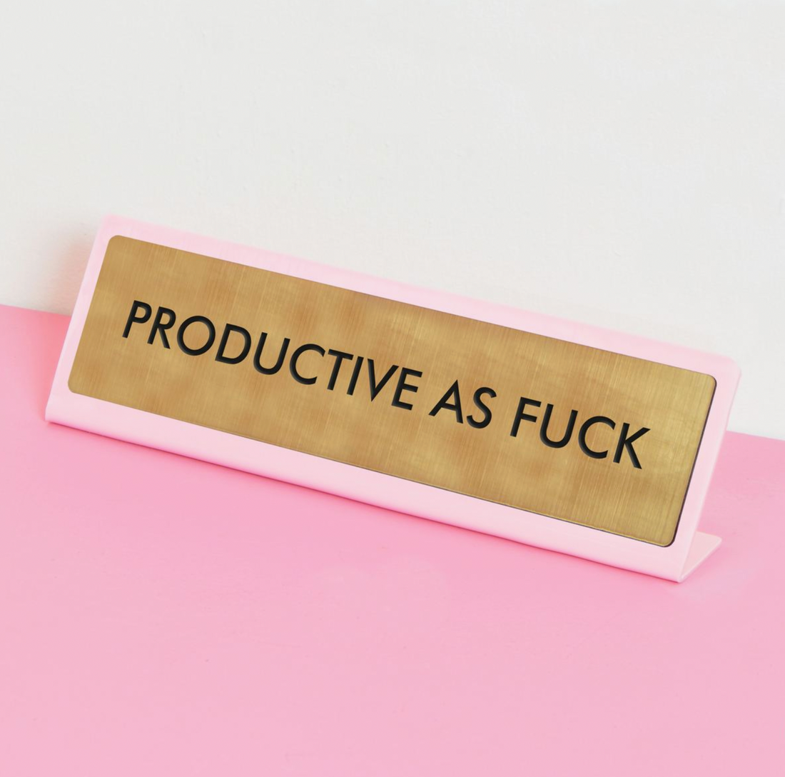 Productive As Fuck Desk Plate Sign