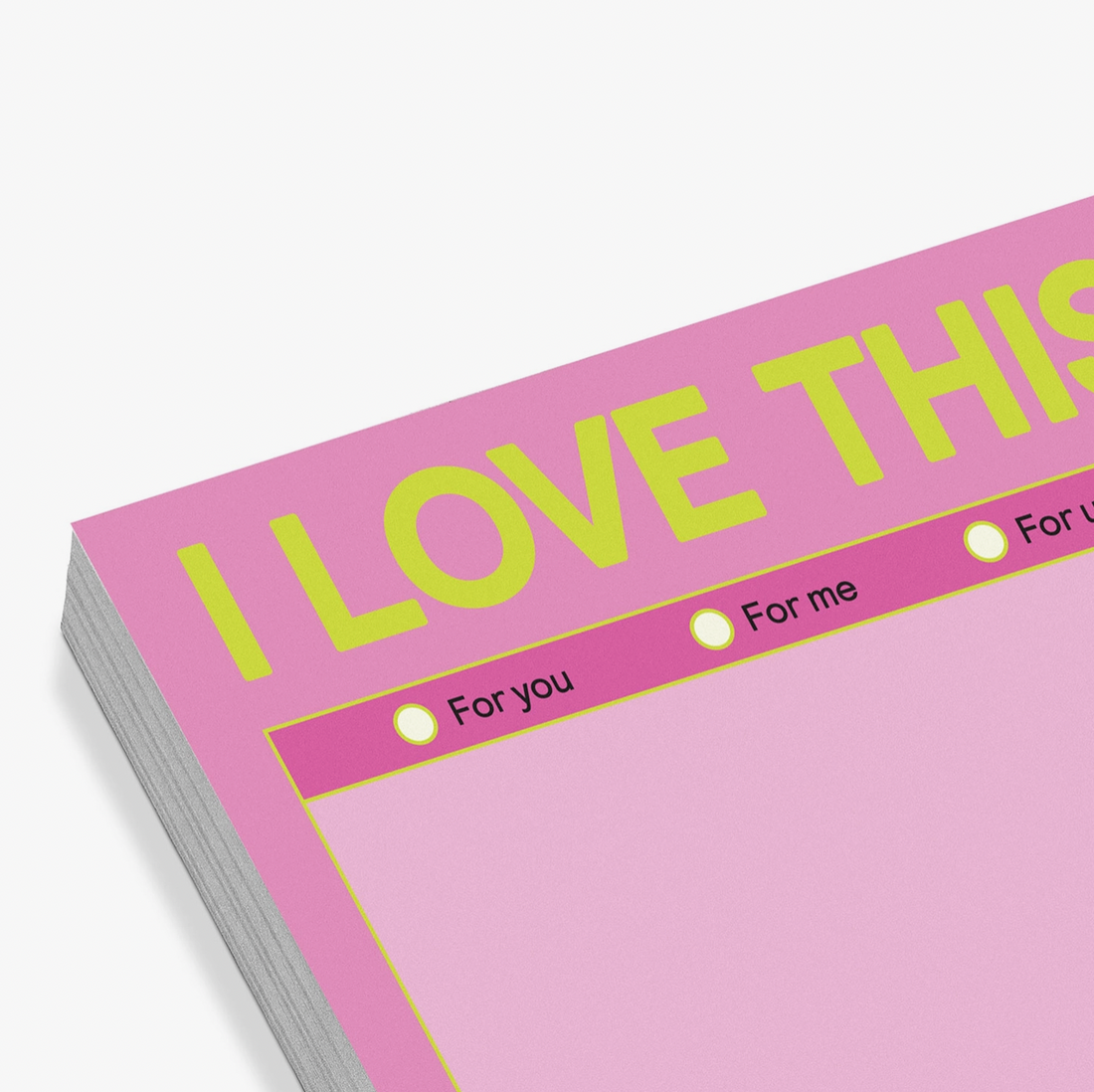 "I Love This" Sticky Notes