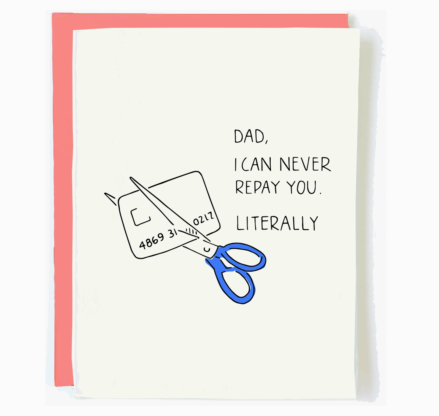 Never Repay You, Dad Card