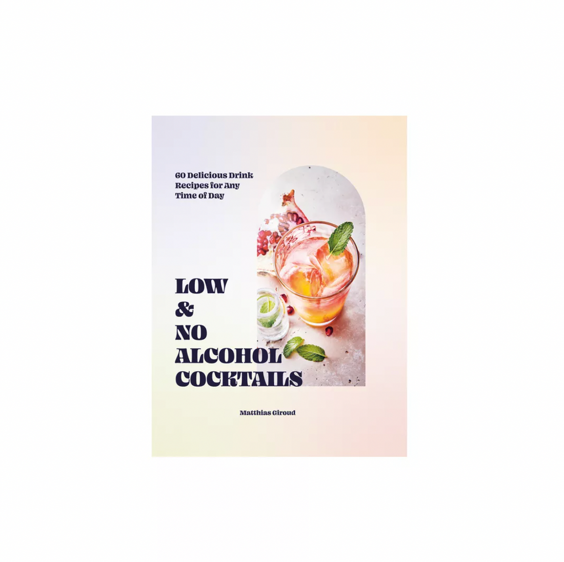 "Low & No Alcohol Cocktails" Book
