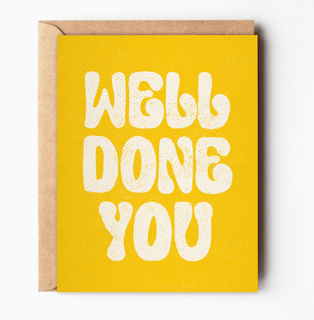 "Well Done You" Card
