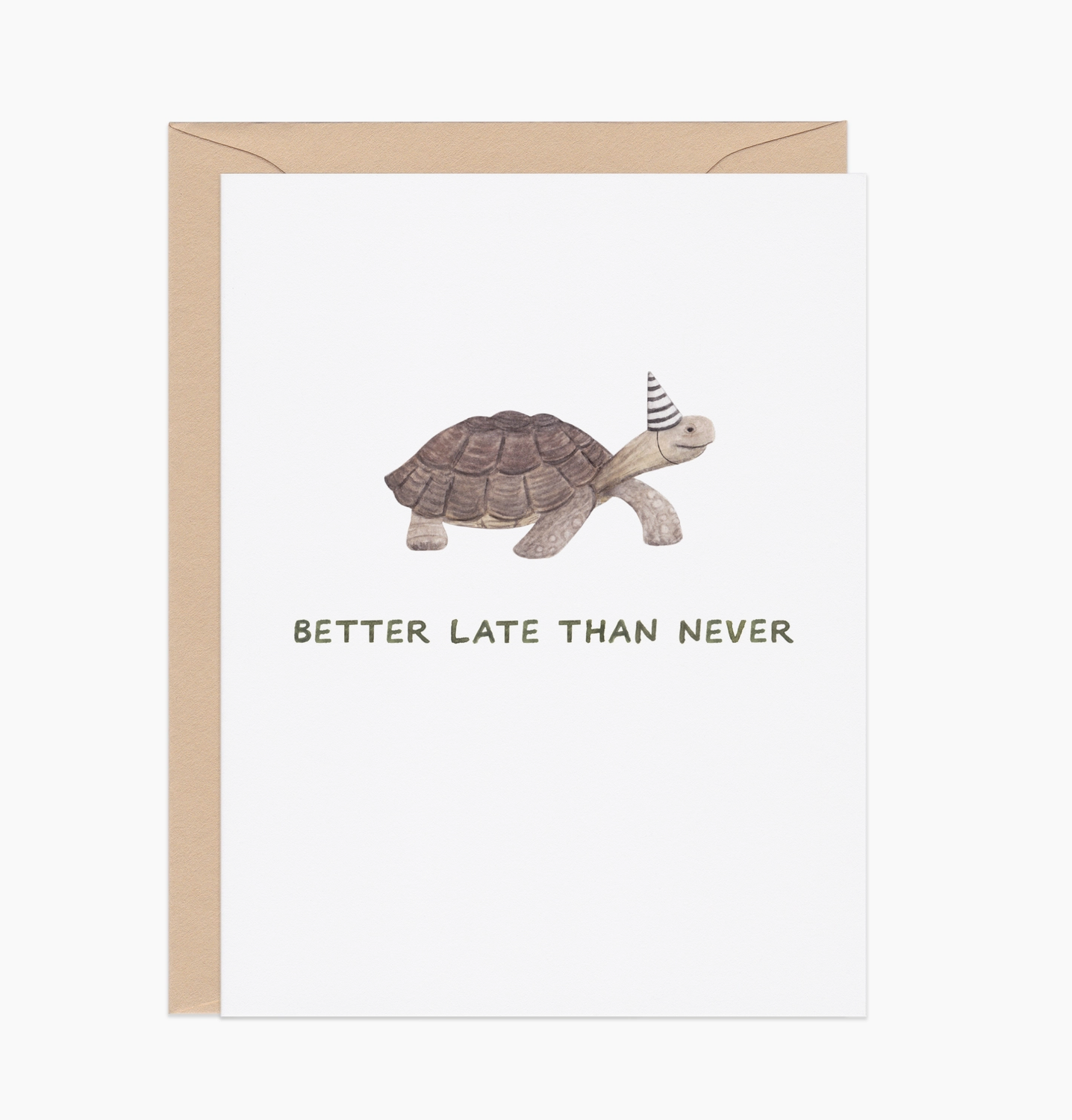 "Better Late Than Never" Card