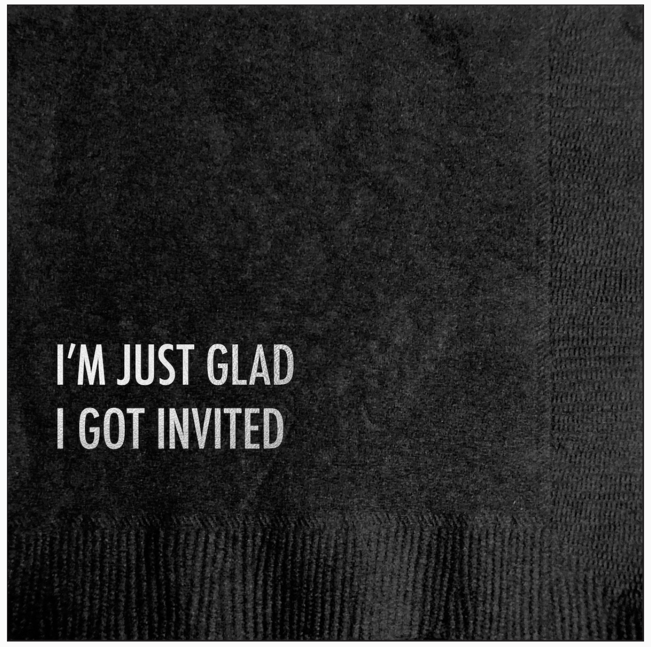 "I Got Invited" Cocktail Napkin