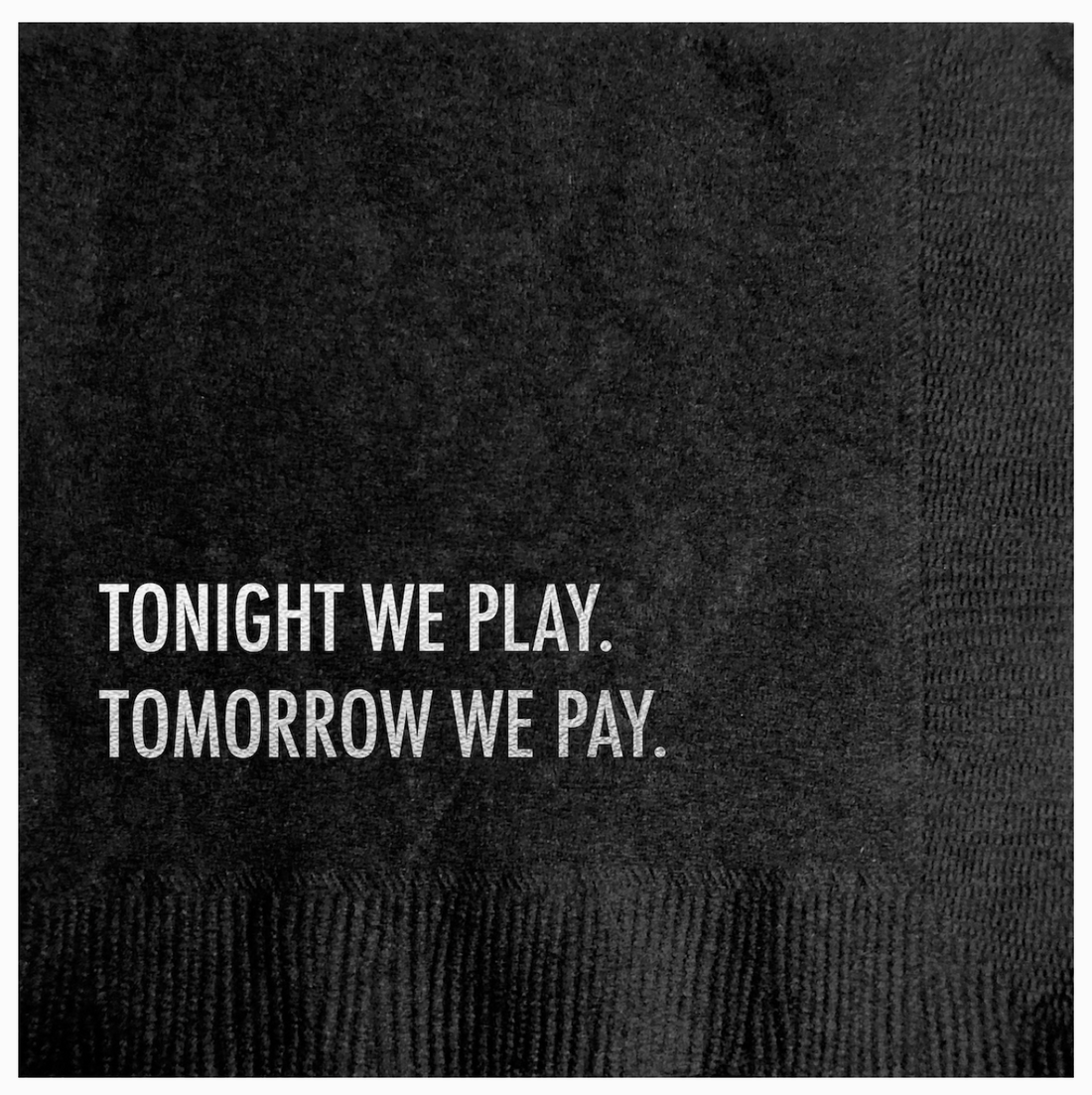 "Pay and Play" Cocktail Napkin