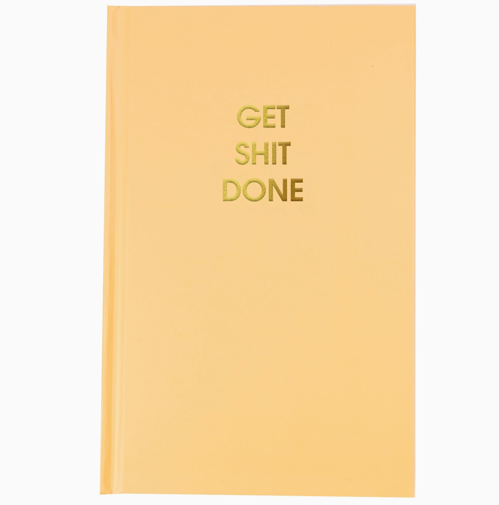 "Get Shit Done" Journal