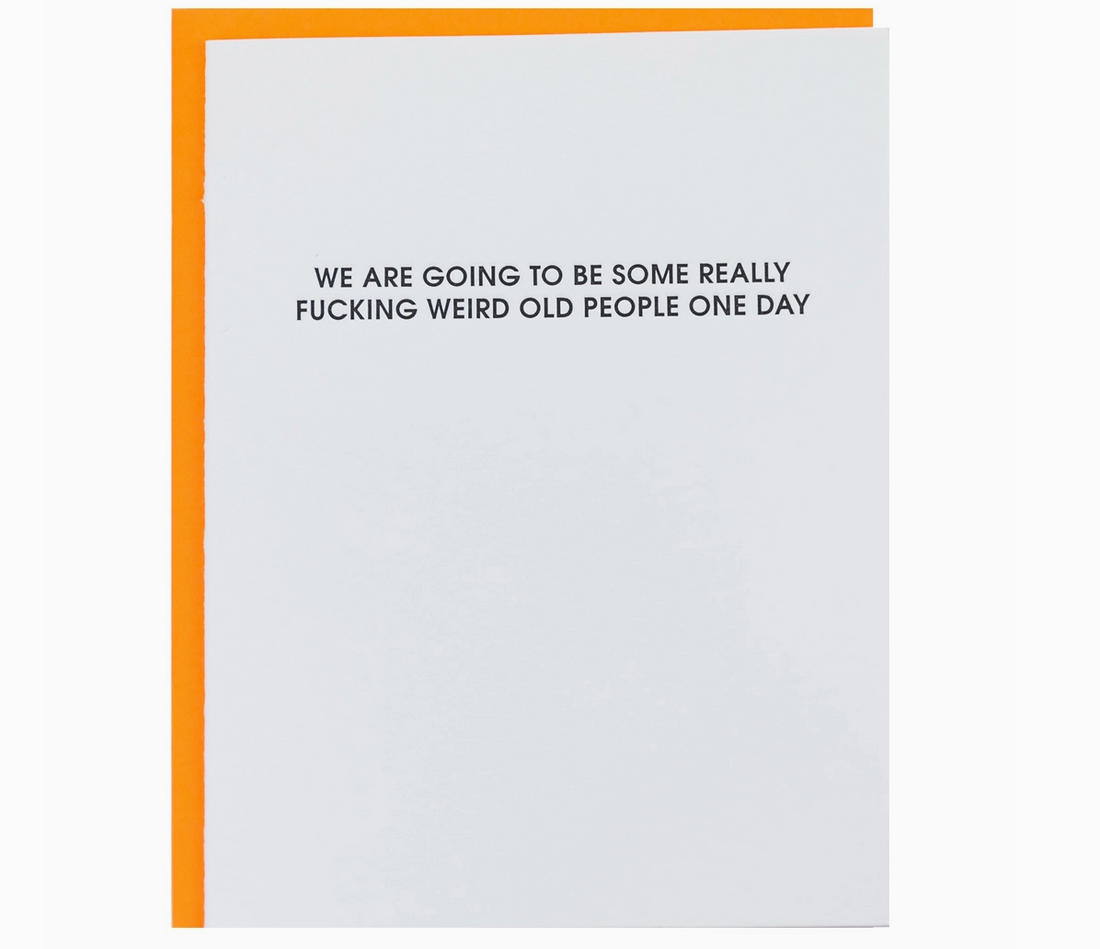 "Really Weird Old People" Card