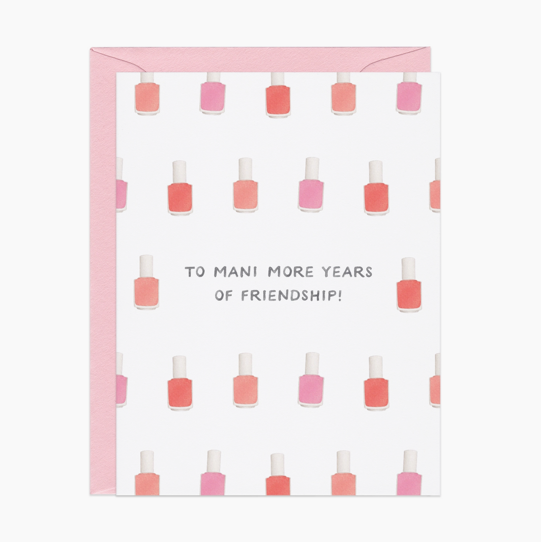 "Mani More Years" Card