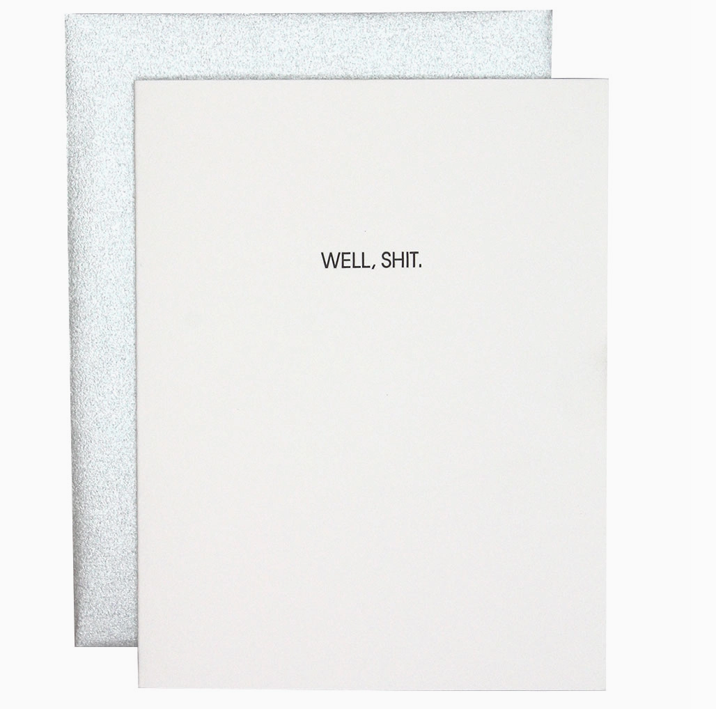 "Well...Shit" Card