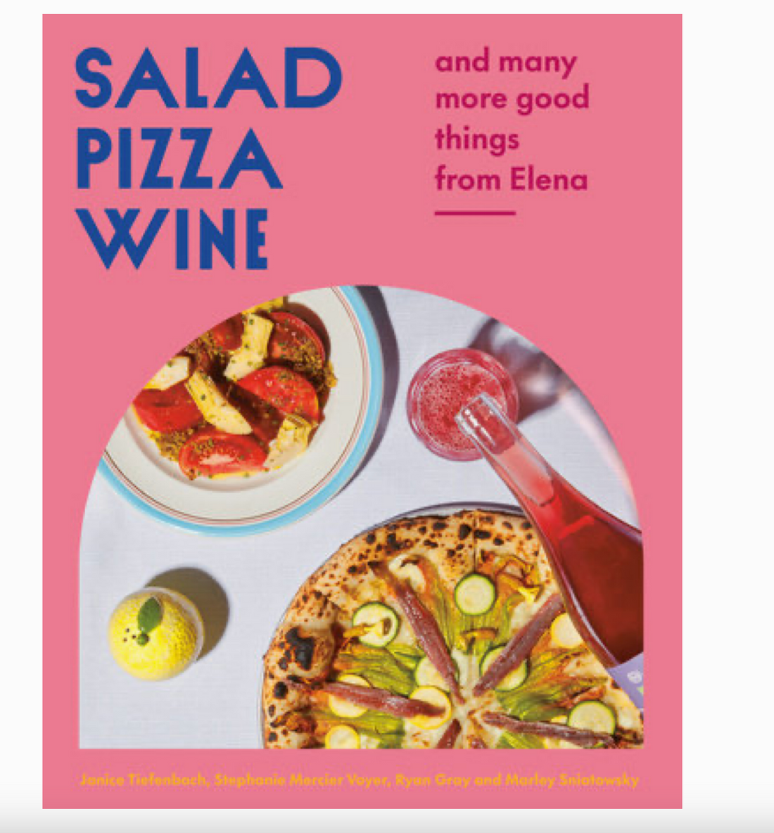 Salad Pizza Wine: Cookbook