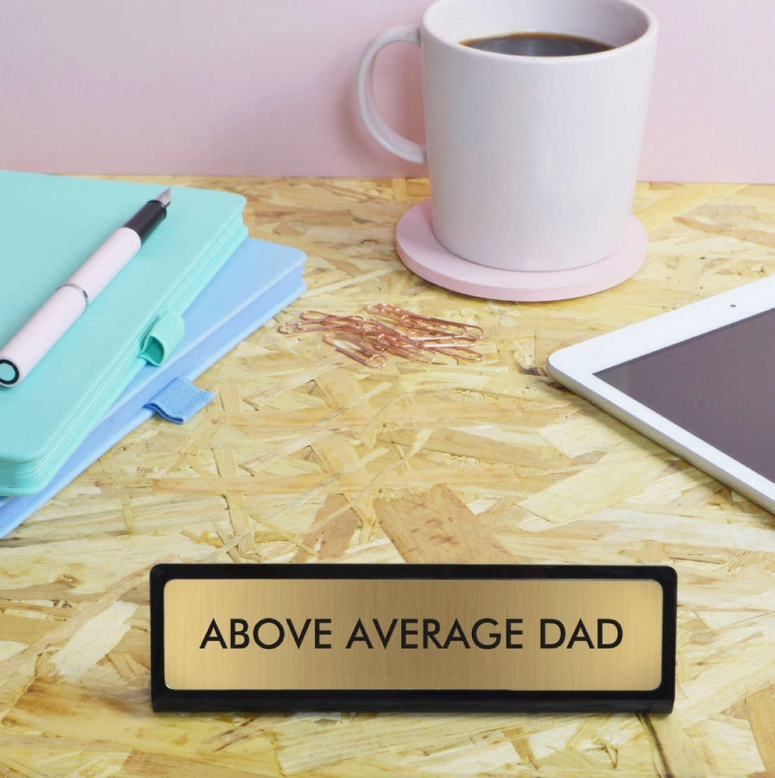 Above Average Father Desk Plate