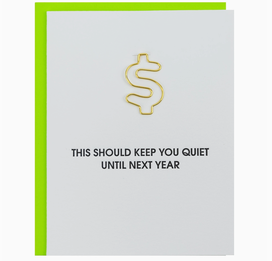 Keep You Quiet $ Card