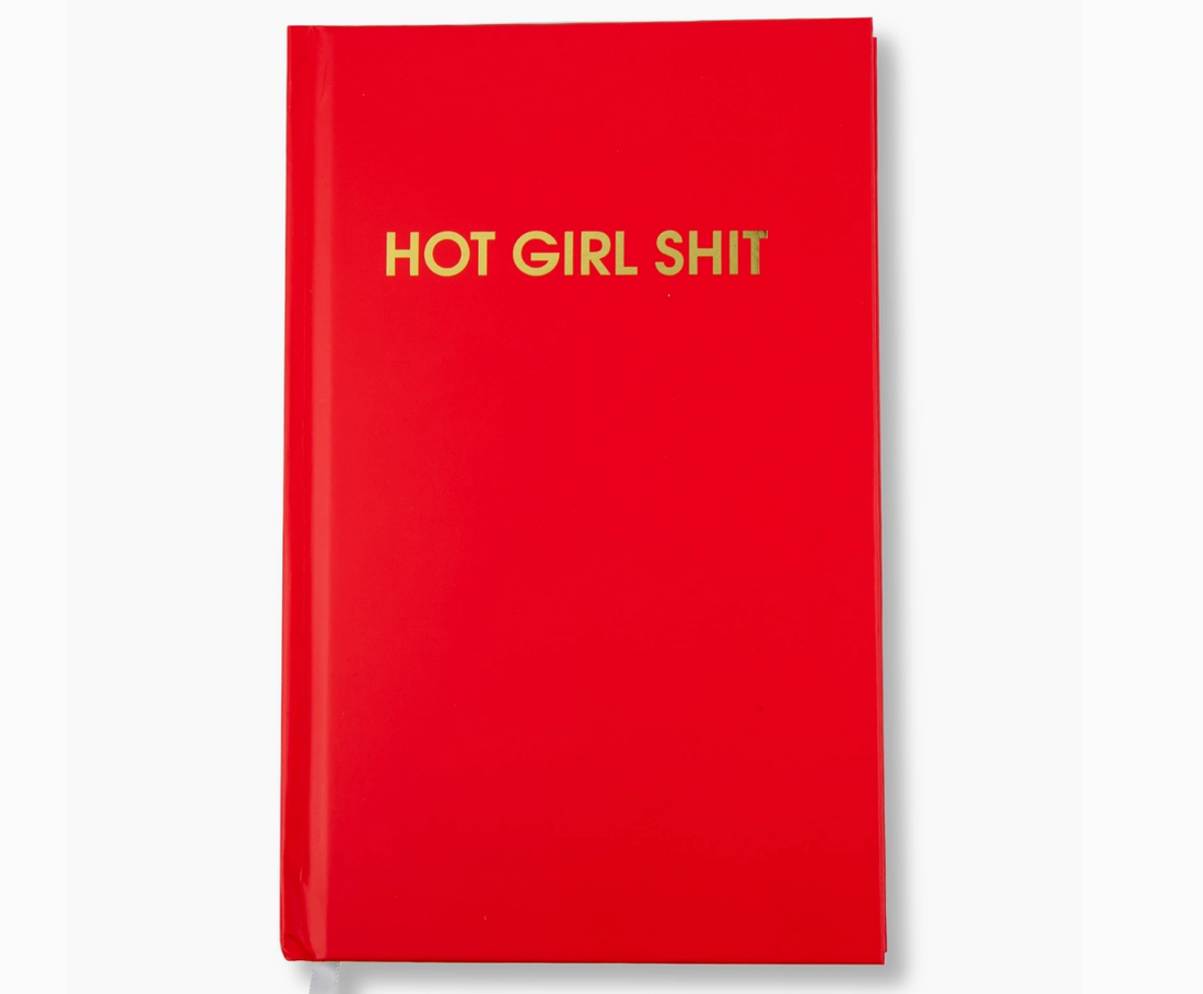 "Hot Girl Shit" Journal
