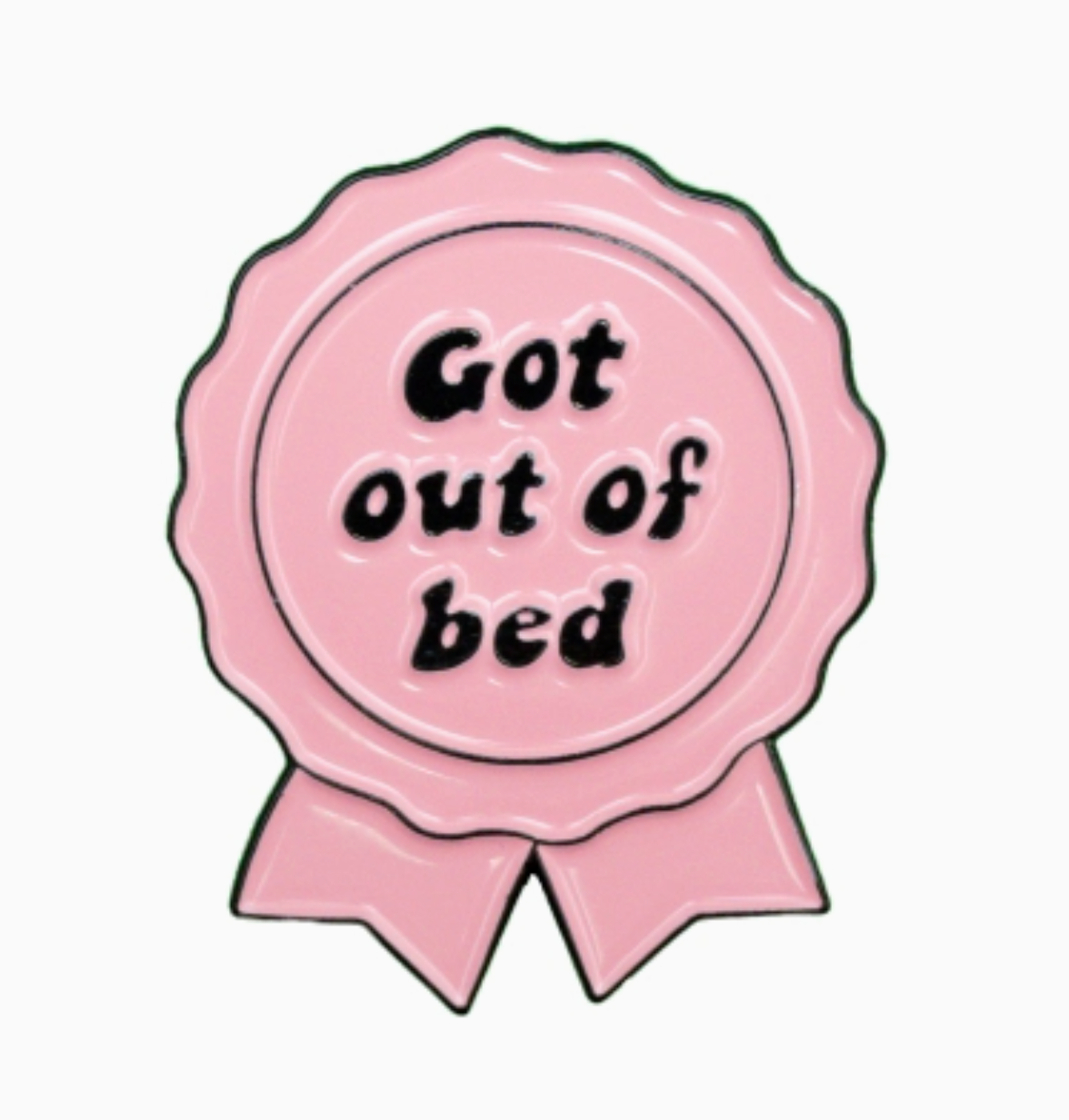 Got Out of Bed Enamel Pin