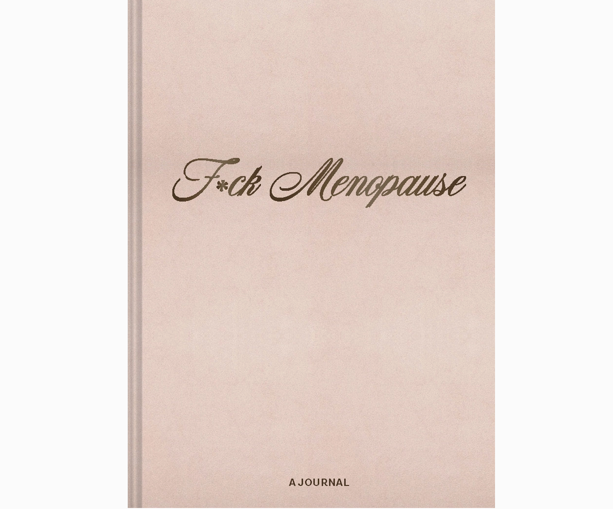 Fuck, Menopause Journal