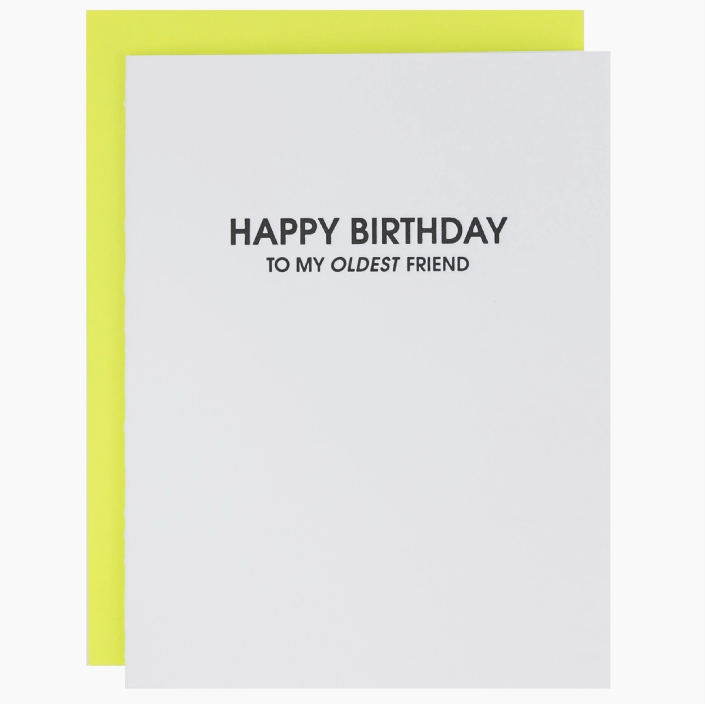 Happy Birthday: Oldest Friend Card