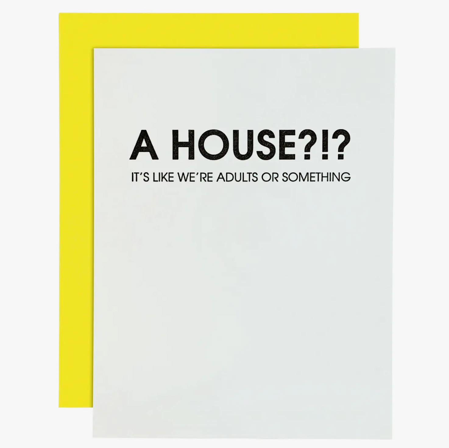 &quot;A House?!?&quot; Card