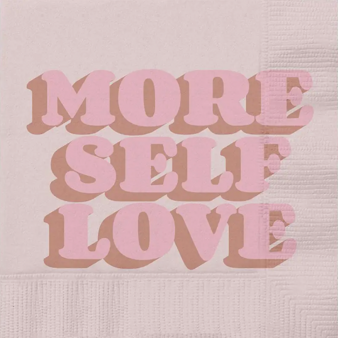 &quot;More Self Love&quot; Cocktail Napkin