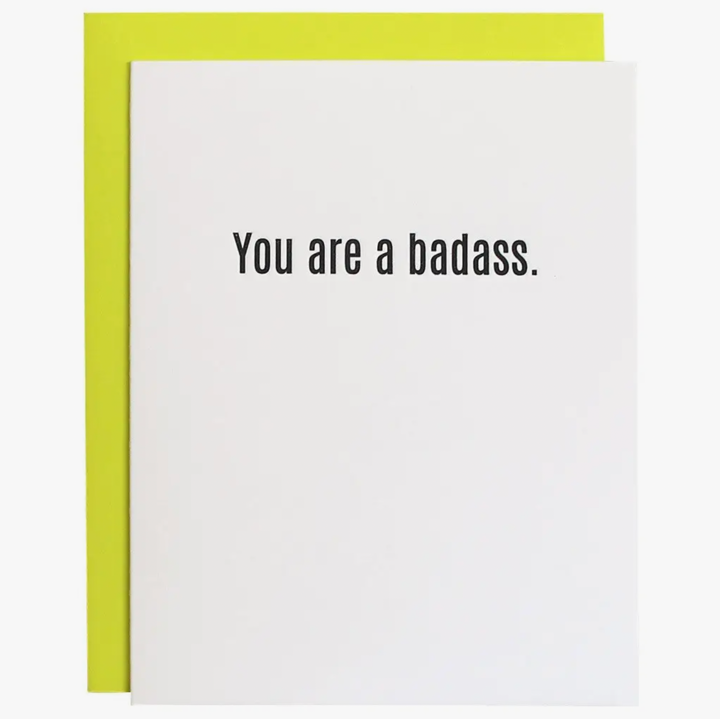 &quot;You Are A Badass&quot; Card
