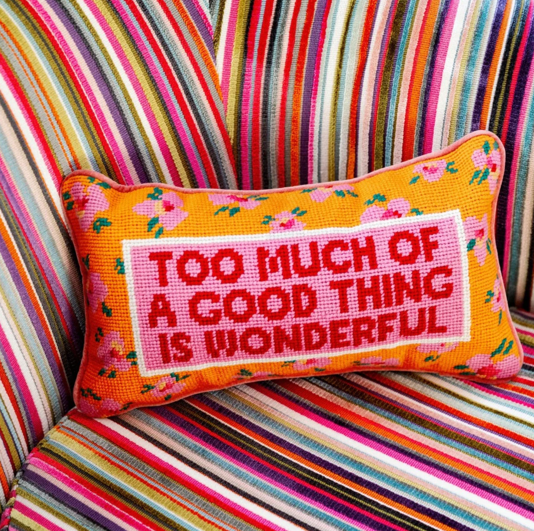 Too Much of a Good Thing Needlepoint Pillow