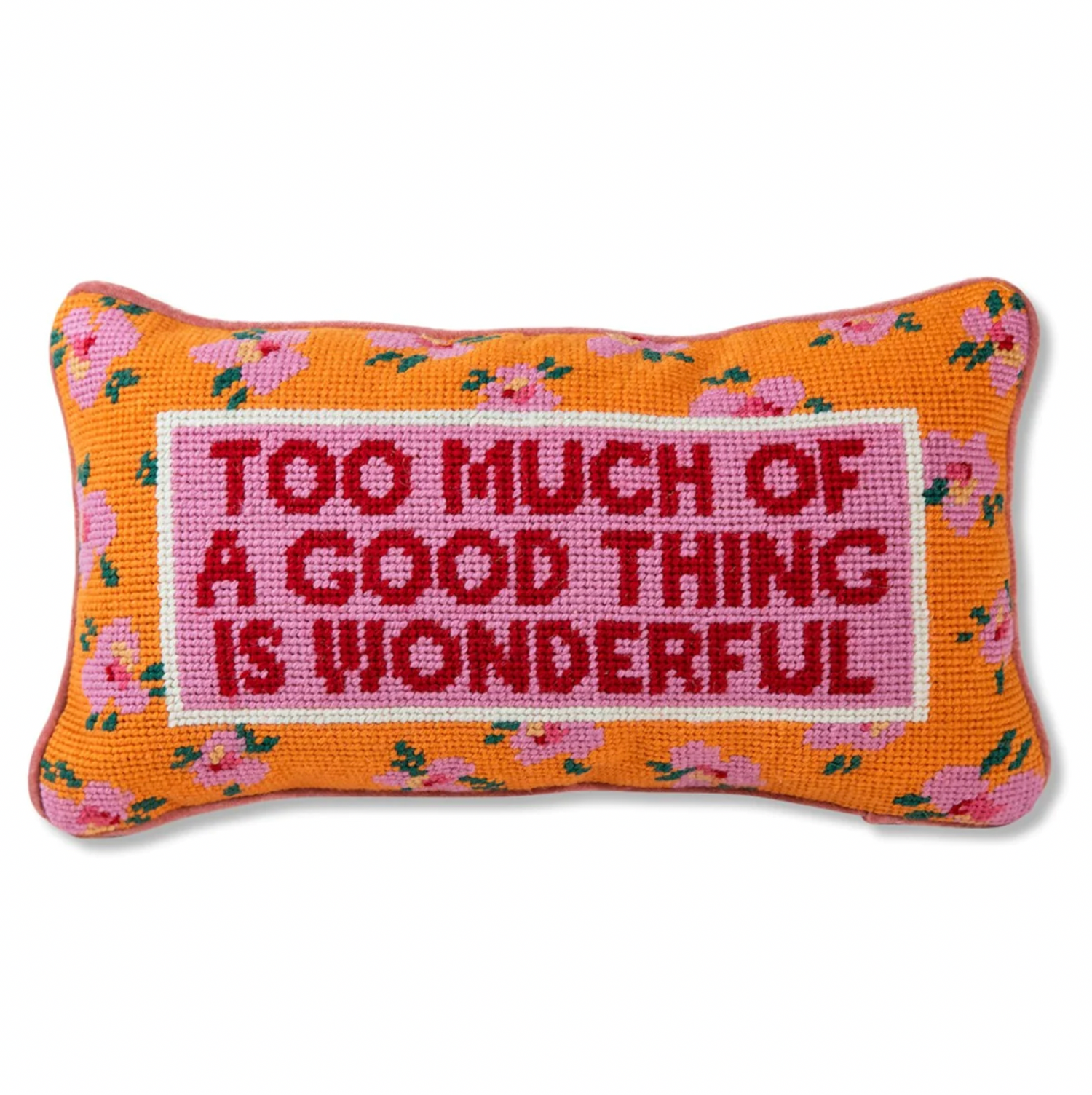 Too Much of a Good Thing Needlepoint Pillow