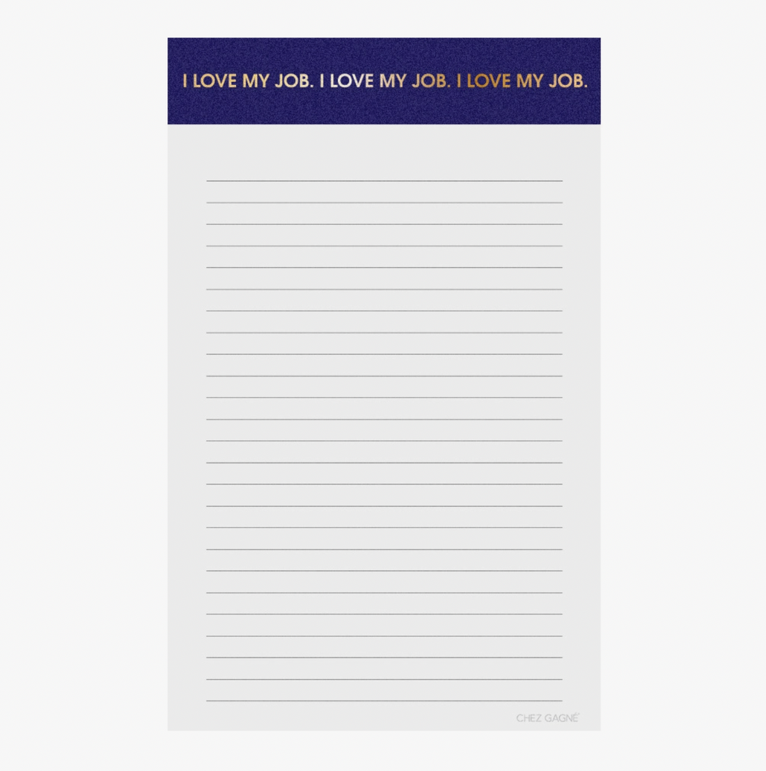 &quot;I Love My Job&quot; Notepad