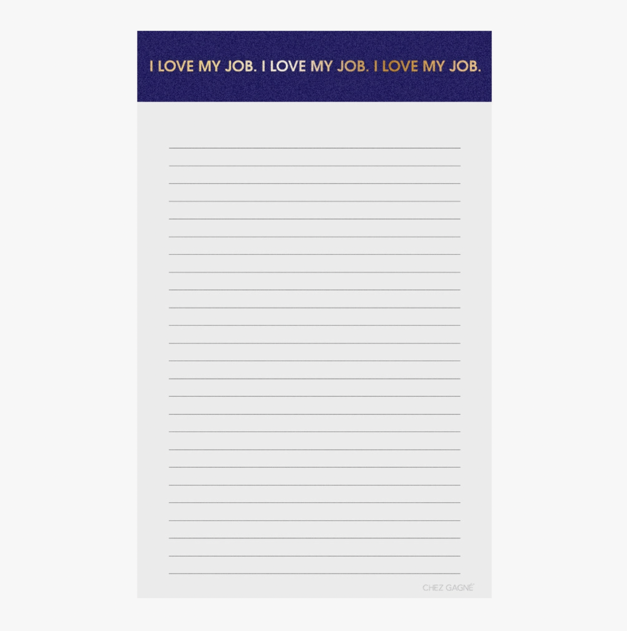 &quot;I Love My Job&quot; Notepad