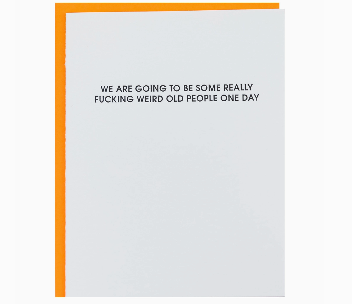 &quot;Really Weird Old People&quot; Card