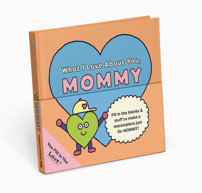 Mommy Fill in the Love Book