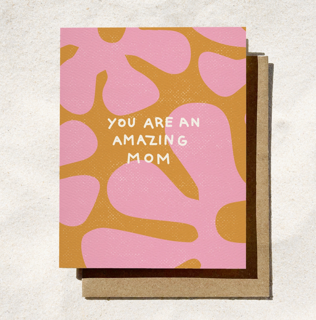 &quot;You Are An Amazing Mom&quot; Card