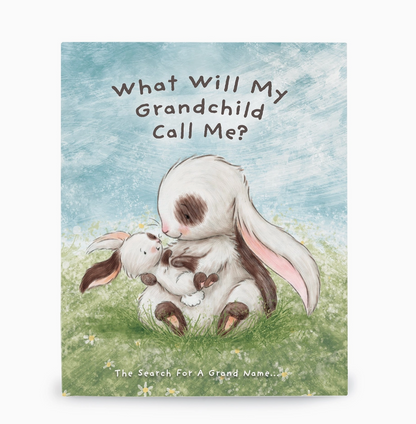 What Will My Grandchild Call Me? Story Book