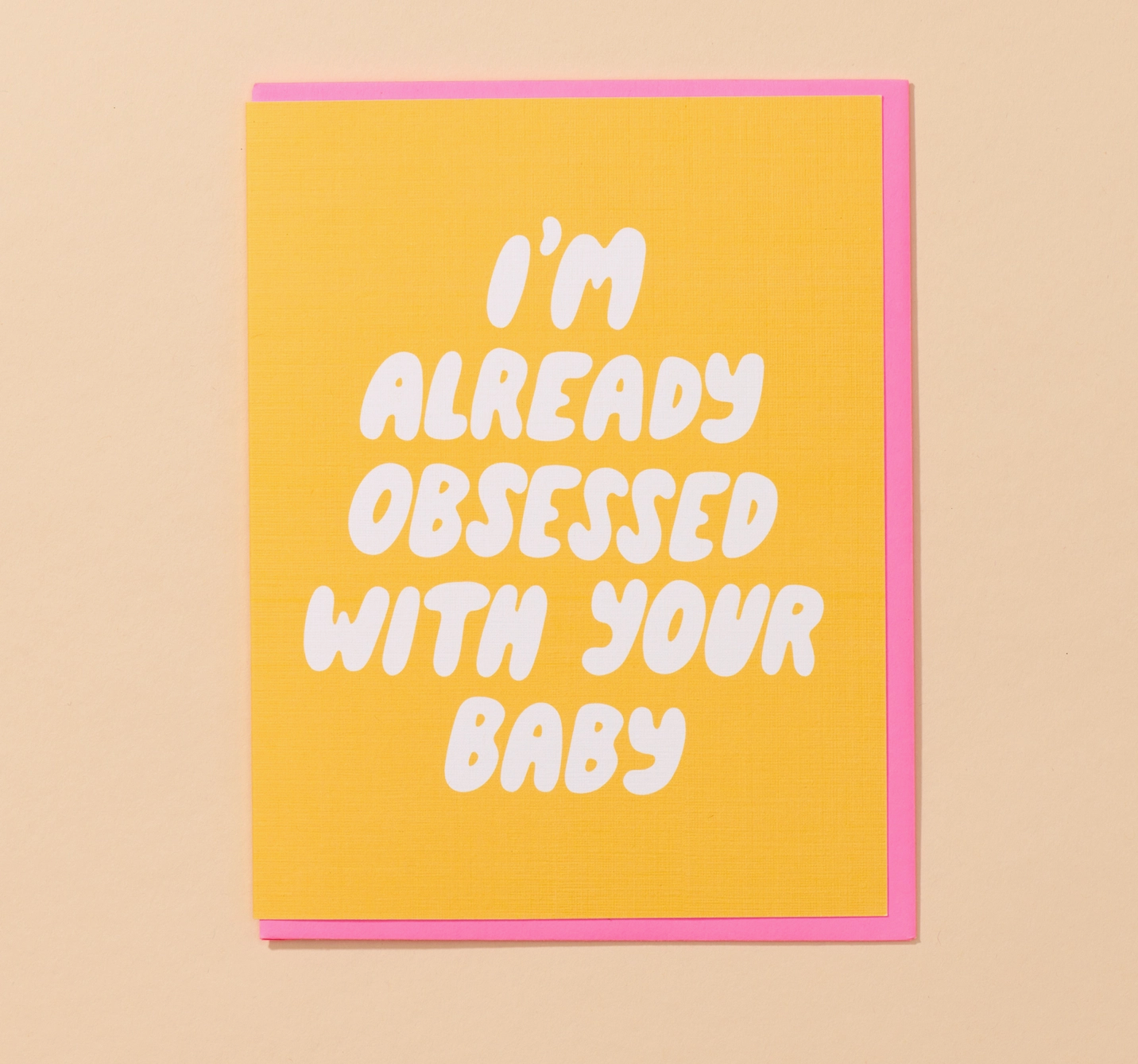 Already Obsessed Baby Card