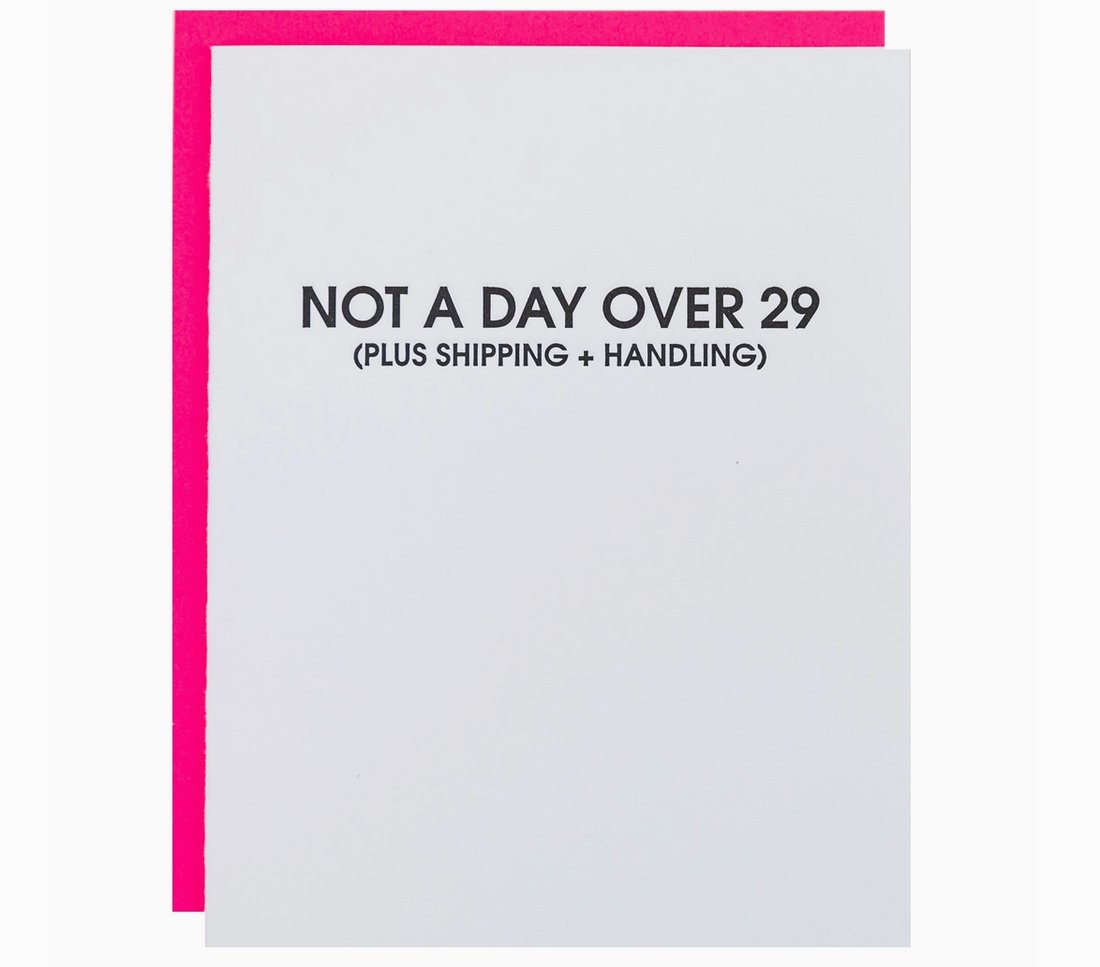 Not a Day Over 29 Card