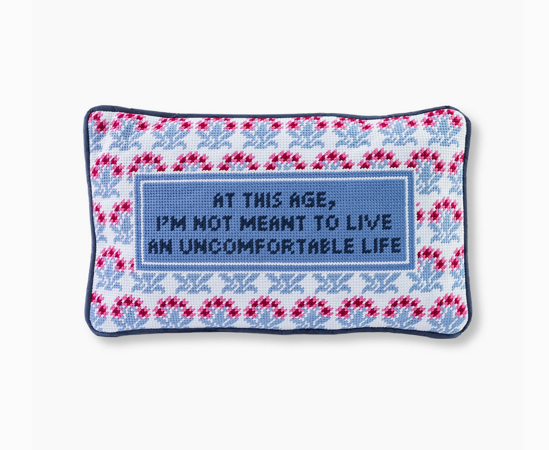 Uncomfortable Life Needlepoint Pillow