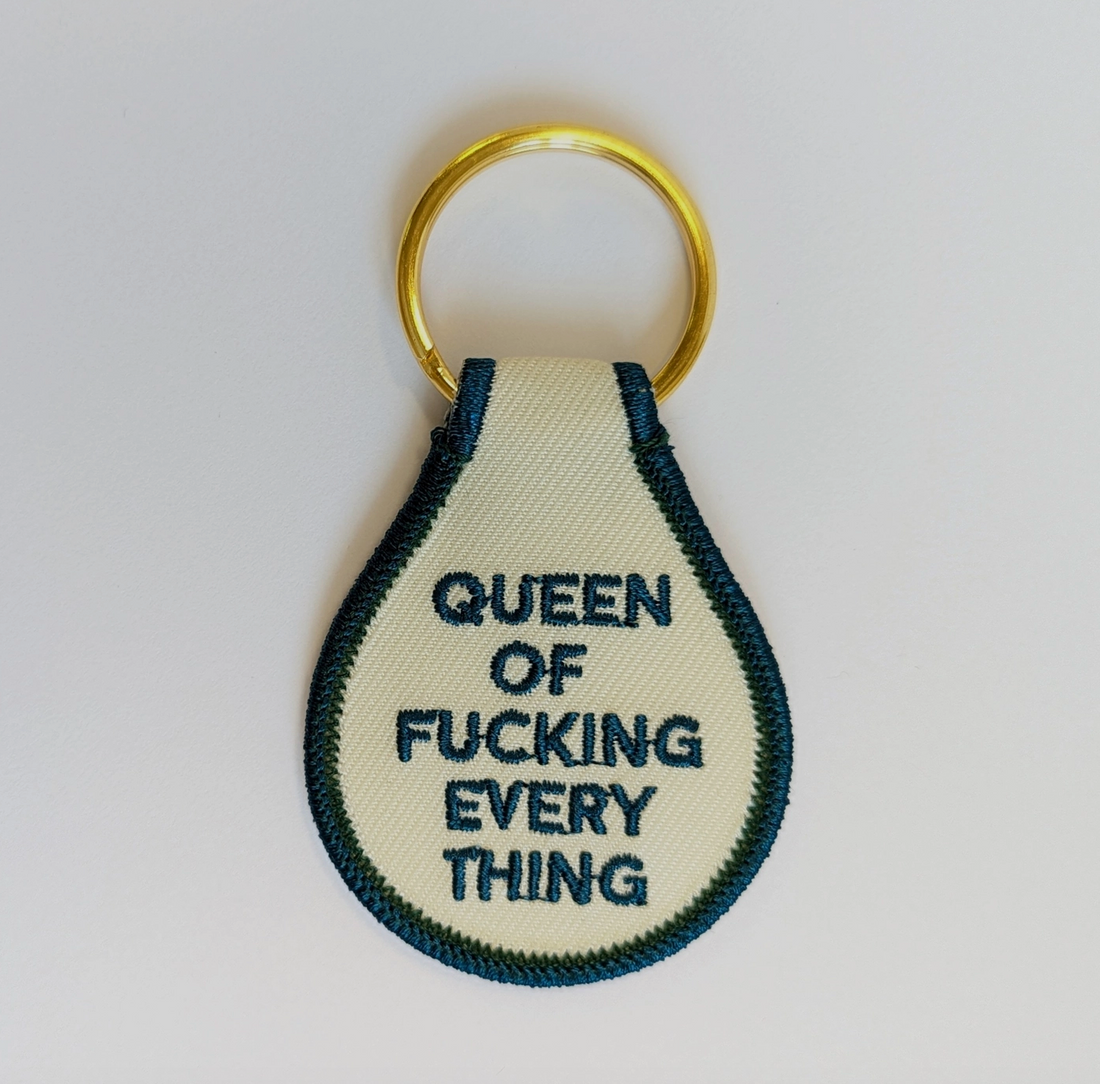 Queen of Fucking Everything Key Tag