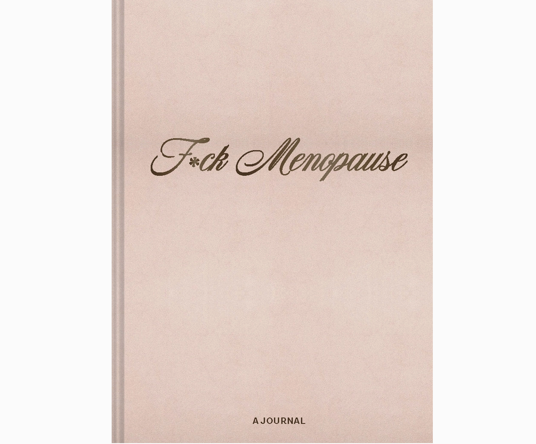 Fuck, Menopause Journal