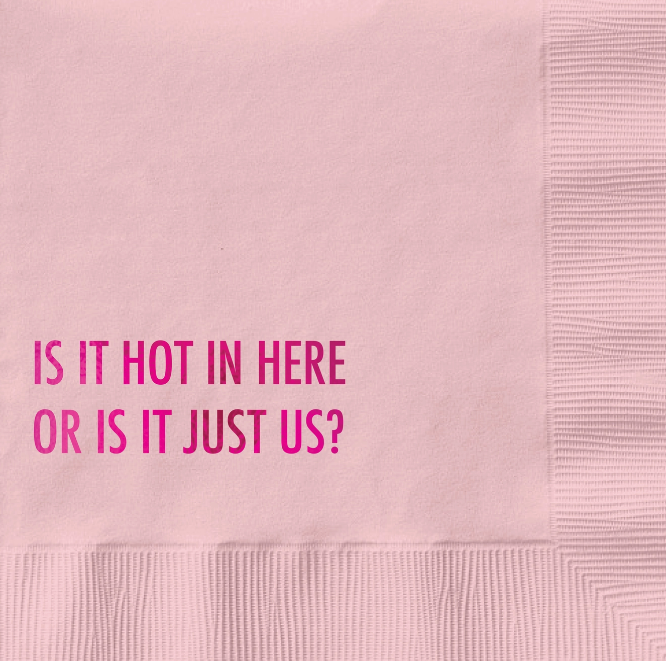 Hot In here Cocktail Napkins