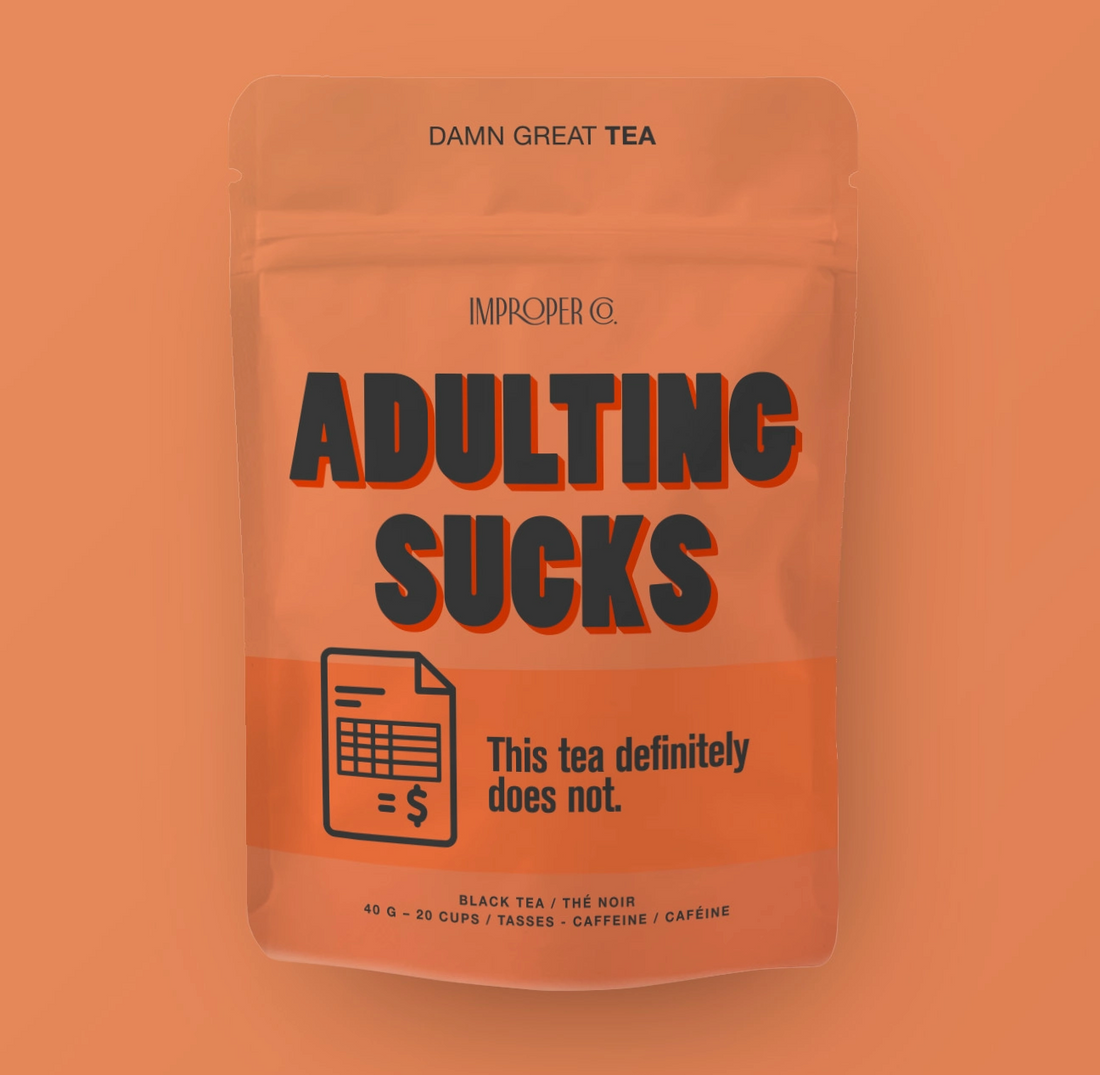 Adulting Sucks Black Loose Tea