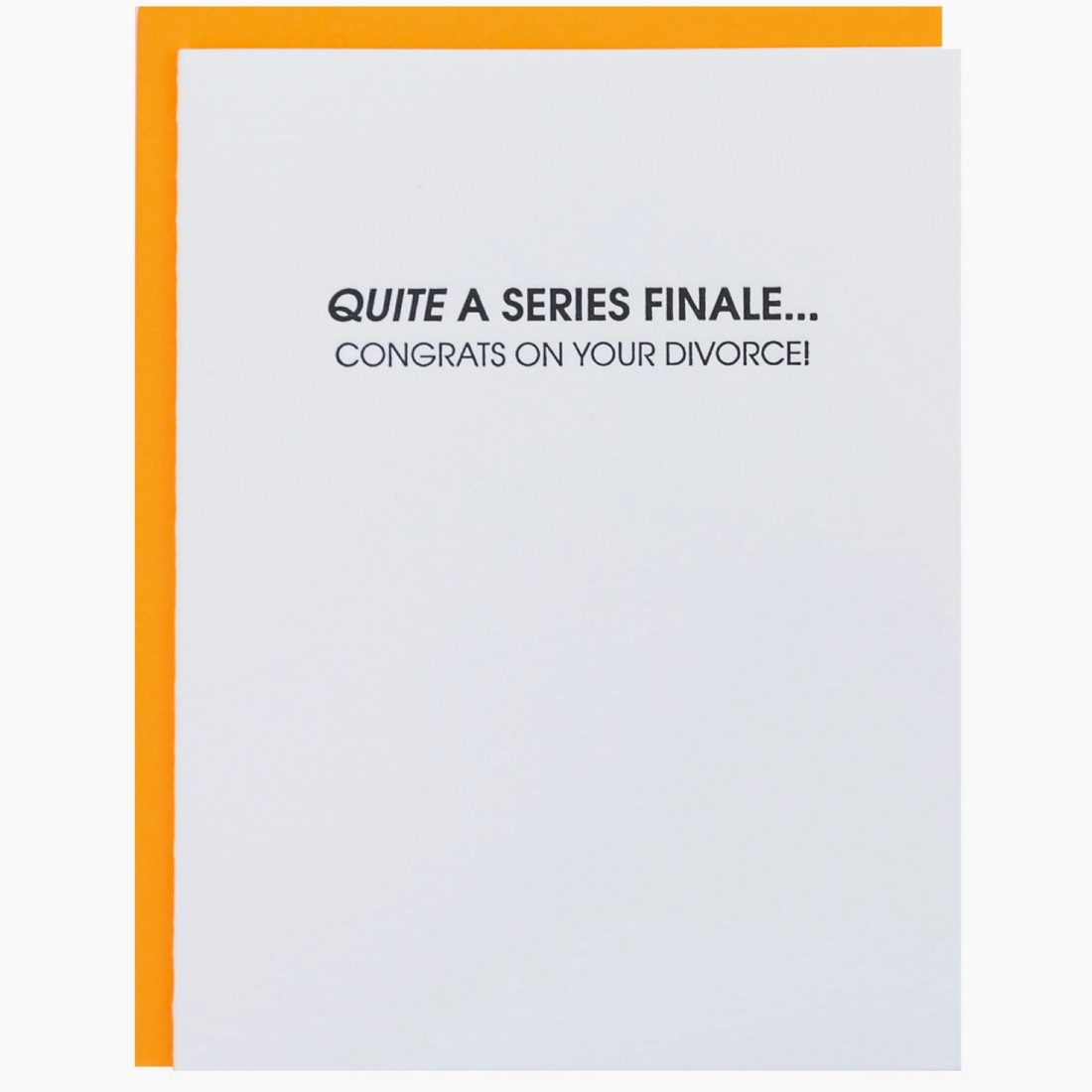Quite the Series Finale: Divorce Card
