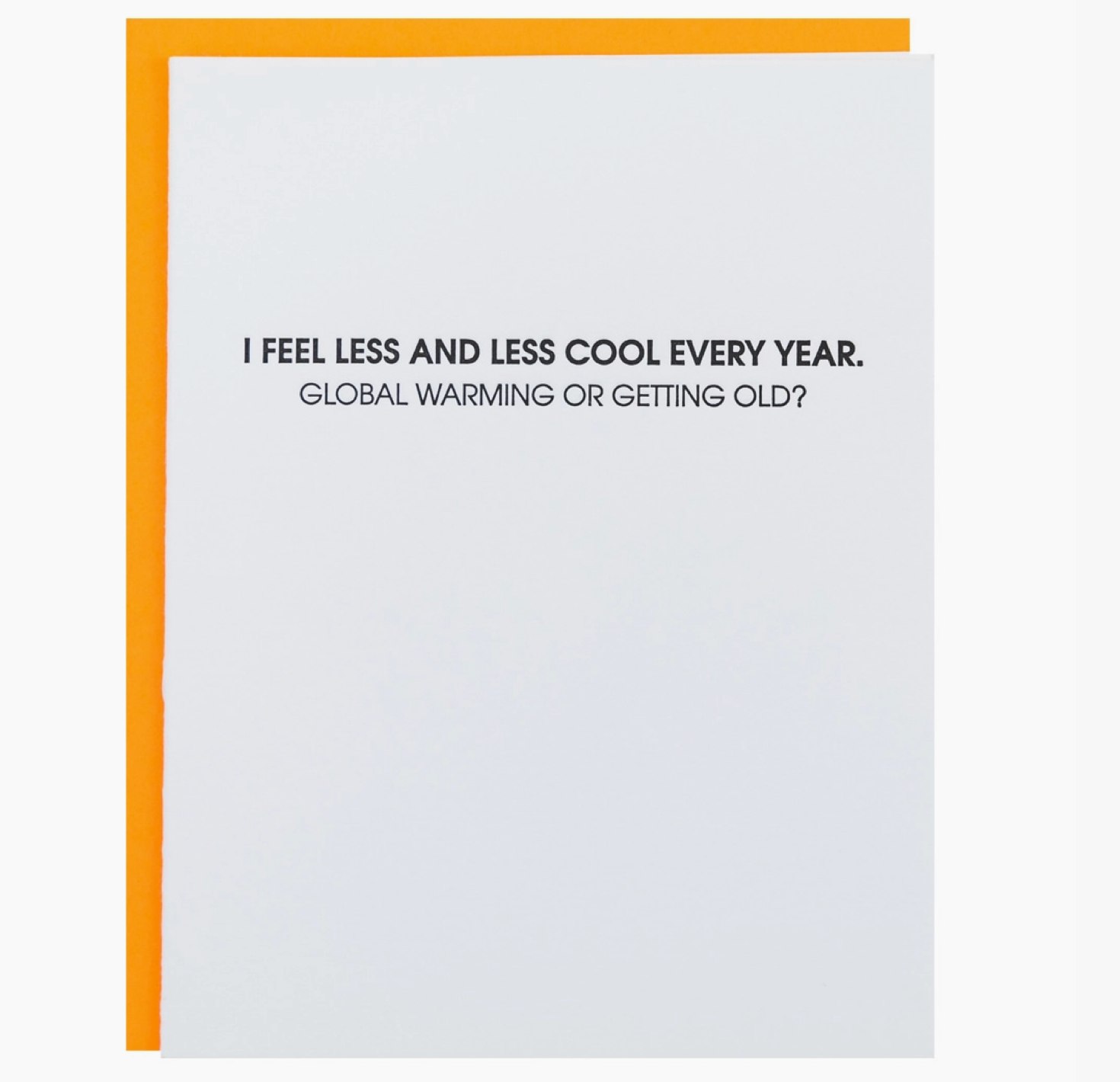 Less &amp; Less Cool Card