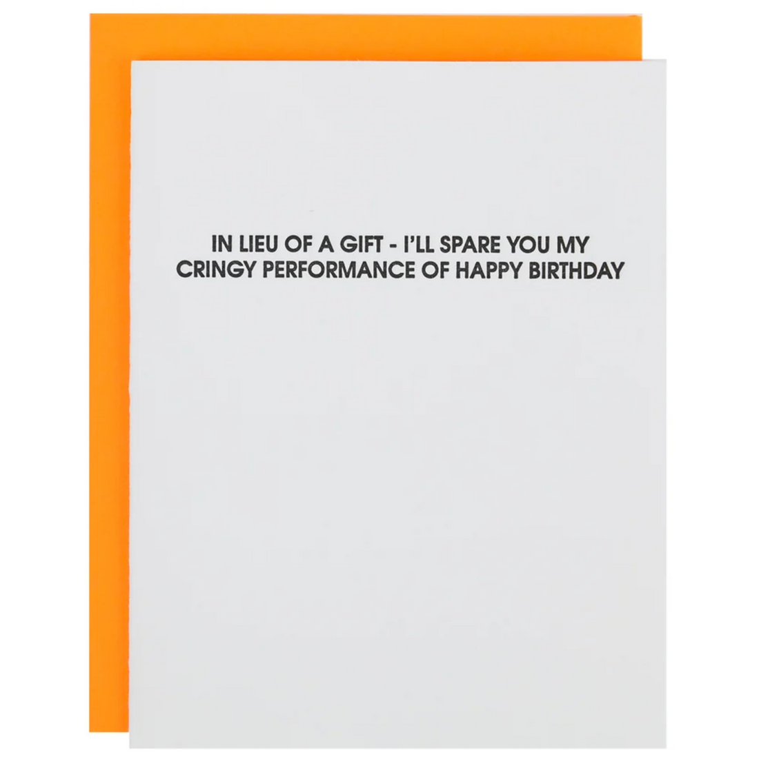 Cringy Performance Birthday Card