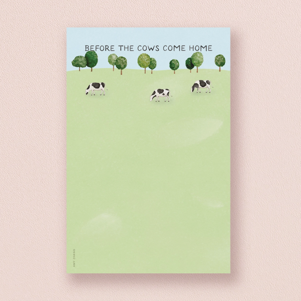 Before the Cows Come Home Notepad